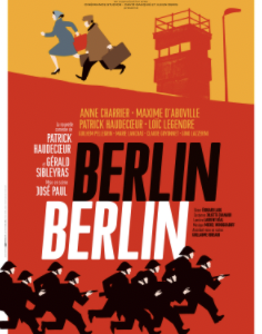 Berlin Berlin au Théatre Fontaine, un bon spectacle divertissant .