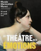 Le « Théatre des émotions »  au musée Marmottan , une superbe exposition.
