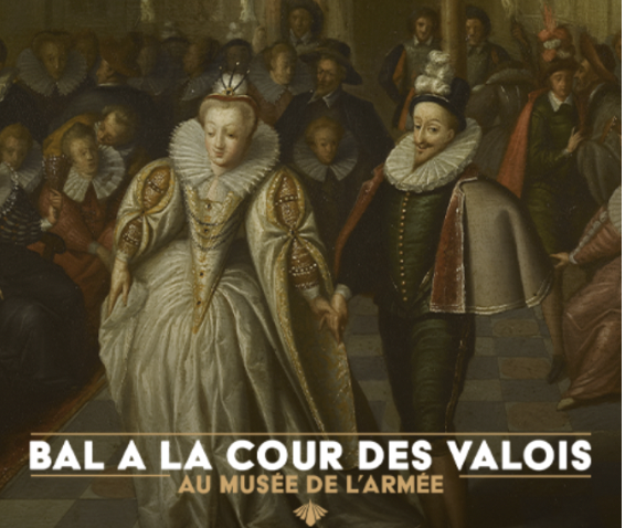 Bal à la Cour des Valois au musée de l’armée