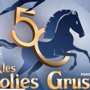 LES FOLIES GRUSS , 50 ANS À PARIS