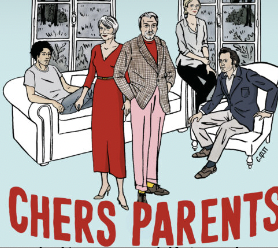 « CHERS PARENTS » au théatre de Paris