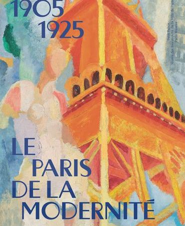« Le Paris de la Modernité » au Petit Palais