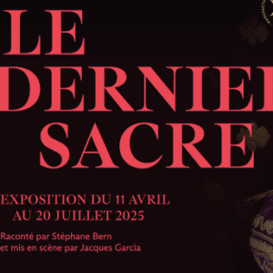 « Le dernier Sacre »à la Galerie des Gobelins