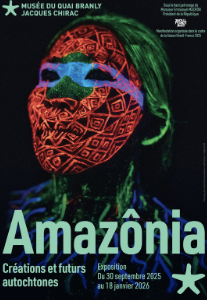 AMAZONIA au musée du quai Branly