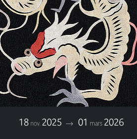 « DRAGONS » au quai Branly