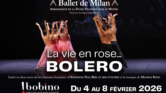 La vie en rose…Boléro du célèbre Ballet de Milan à Bobino