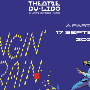 L’Âge d’or de la comédie musicale hollywoodienne au Théâtre du Lido sur les Champs-Elysées !